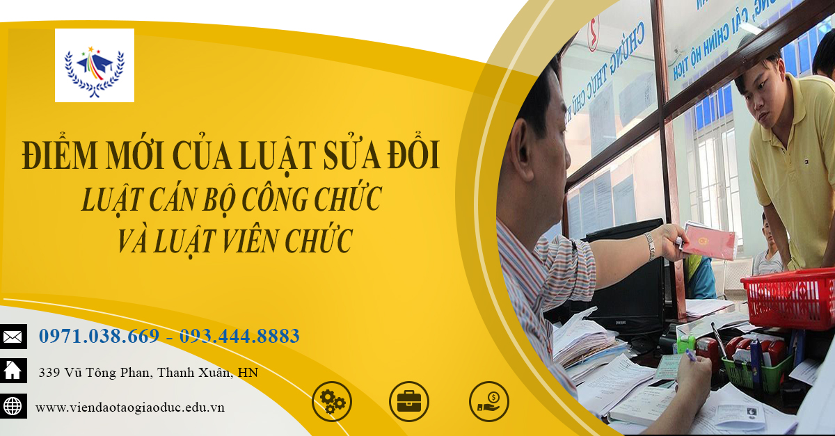 Điểm mới của Luật sửa đổi Luật Cán bộ công chức và Luật Viên chức