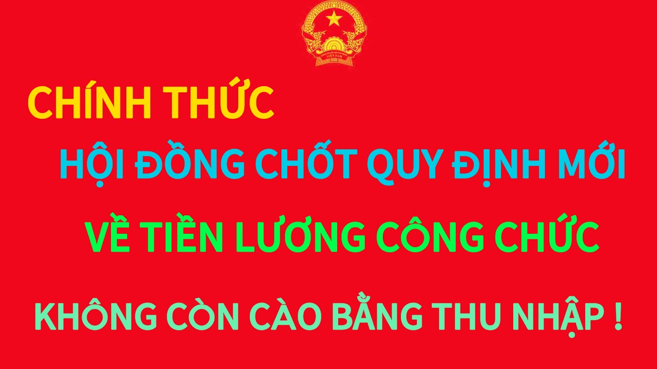 Quy định mới về tiền lương công chức, không cào bằng về thu nhập